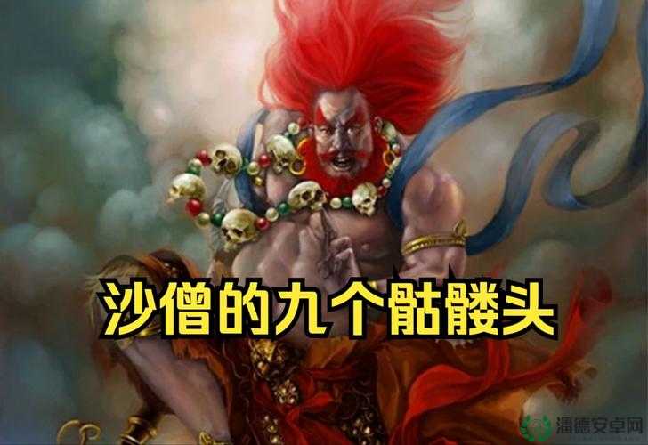 探索沙僧猛毒素技能，揭秘造梦西游3中隐藏的战斗艺术与策略